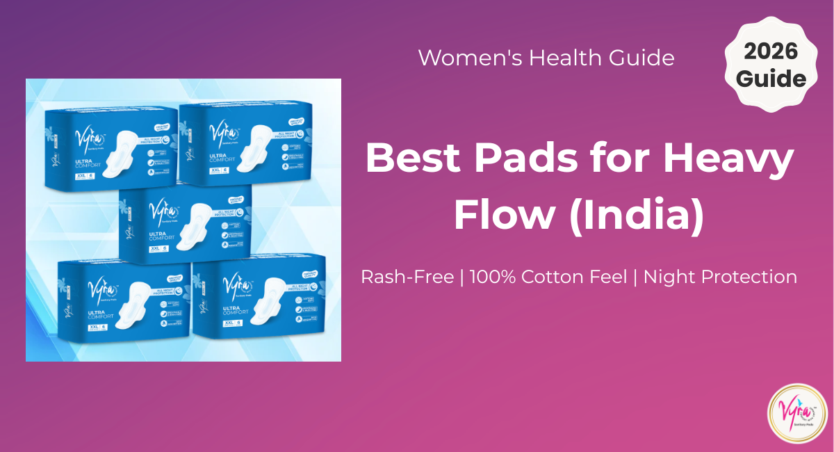 best sanitary pads for heavy flow in India